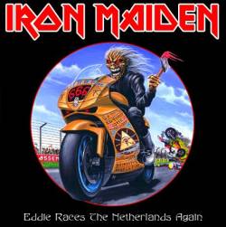 Iron Maiden (UK-1) : Eddie Races the Netherlands Again